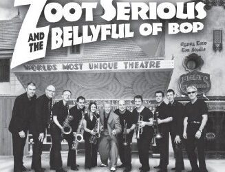 Zoot Serious And The Bellyful Of Bop